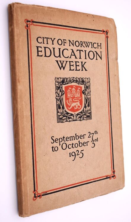 The Handbook Of The Education Week Held In Norwich From September 27th to October 3rd, 1925