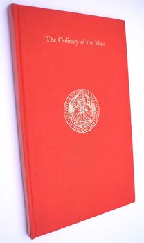 THE PLAINCHANT OF THE ORDINARY OF THE MASS Adapted From The Sarum Gradual To The English Text