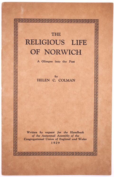 THE RELIGIOUS LIFE OF NORWICH A Glimpse Into The Past