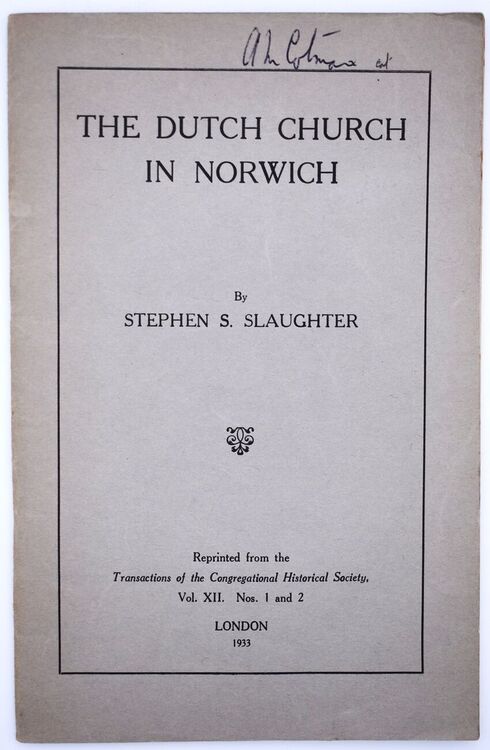 The Dutch Church In Norwich [SIGNED]