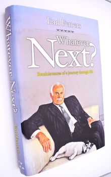 WHATEVER NEXT? Reminiscences Of A Journey Through Life (+ Letter And Sermon)