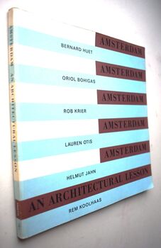 AMSTERDAM An Architectural Lesson