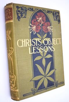 CHRIST'S OBJECT LESSONS 