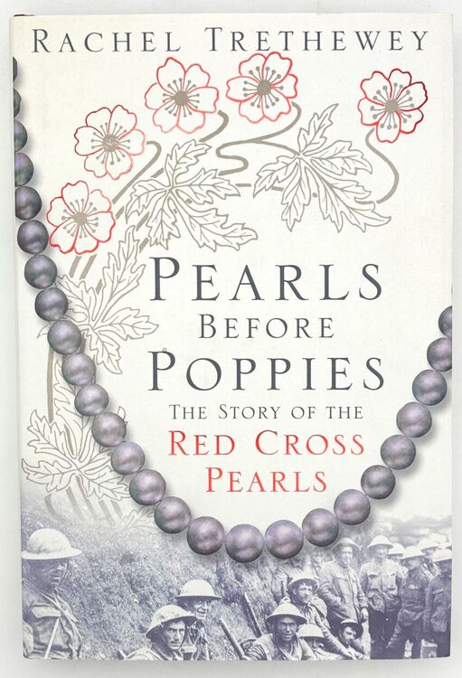 PEARLS BEFORE POPPIES The Story Of The Red Cross Pearls