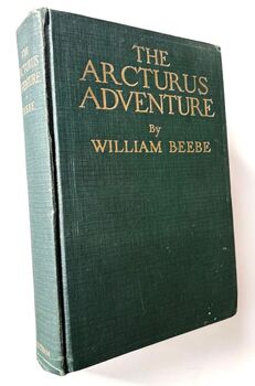 THE ARCTURUS ADVENTURE An Account Of The New York Zoological Society's First Oceanographic Expedition