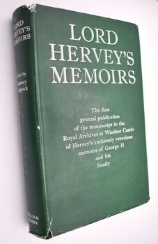 LORD HERVEY'S MEMOIRS Edited From A Copy Of The Original Manuscript In The Royal Archives At Windsor Castle