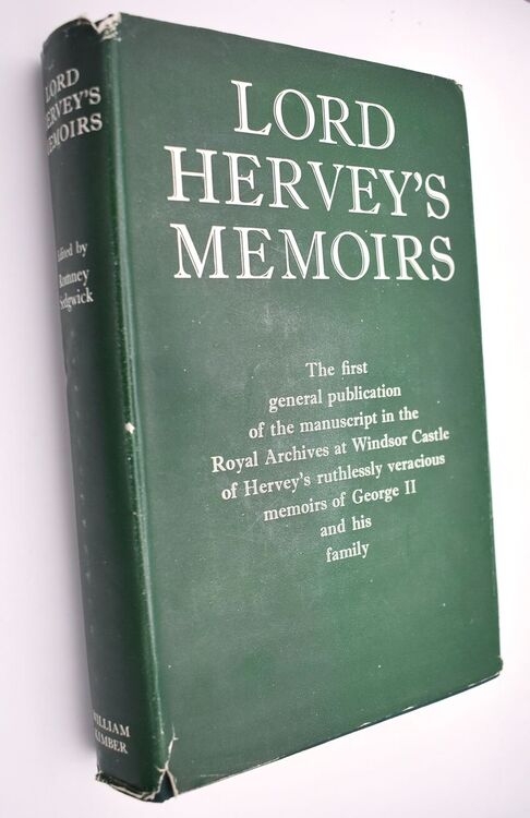 LORD HERVEY'S MEMOIRS Edited From A Copy Of The Original Manuscript In The Royal Archives At Windsor Castle