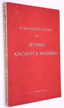 A Hundred Years Of Hymns Ancient & Modern