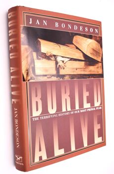 BURIED ALIVE The Terrifying History Of Our Most Primal Fear