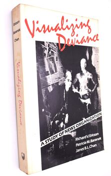 VISUALIZING DEVIANCE: A Study Of News Organization