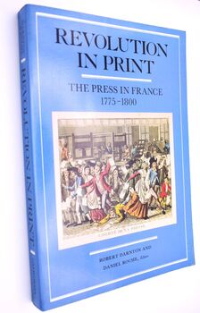 REVOLUTION IN PRINT The Press In France 1775-1800