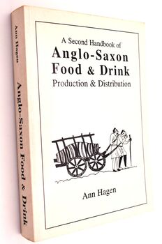 A SECOND HANDBOOK OF ANGLO-SAXON FOOD AND DRINK Production & Distribution
