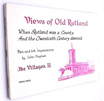 VIEWS OF OLD RUTLAND When Rutland Was A County And The Twentieth Century Dawned The Villages II