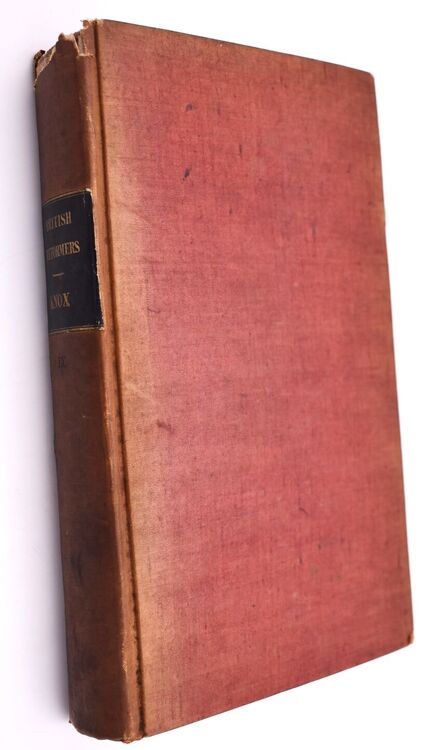 WRITINGS OF THE REV JOHN KNOX Minister Of God's Word In Scotland