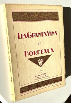 LES GRANDS VINS DE BORDEAUX The Fine Wines Of Bordeaux Die Beruhmten Weine Von Bordeaux 1958
