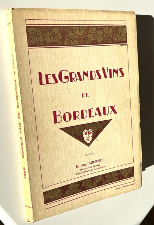 LES GRANDS VINS DE BORDEAUX The Fine Wines Of Bordeaux Die Beruhmten Weine Von Bordeaux 1958