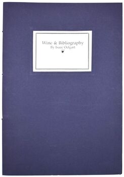 THOUGHTS AND OBSERVATIONS ON THE NATURE OF BIBLIOGRAPHY Relative To Collectors Of Wine Books Together With Brief Comments On The Types Of Bibliography, Their Use, And The Role Of Bibliography