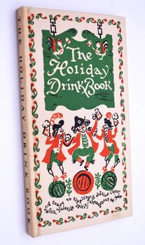 The Holiday Drink Book