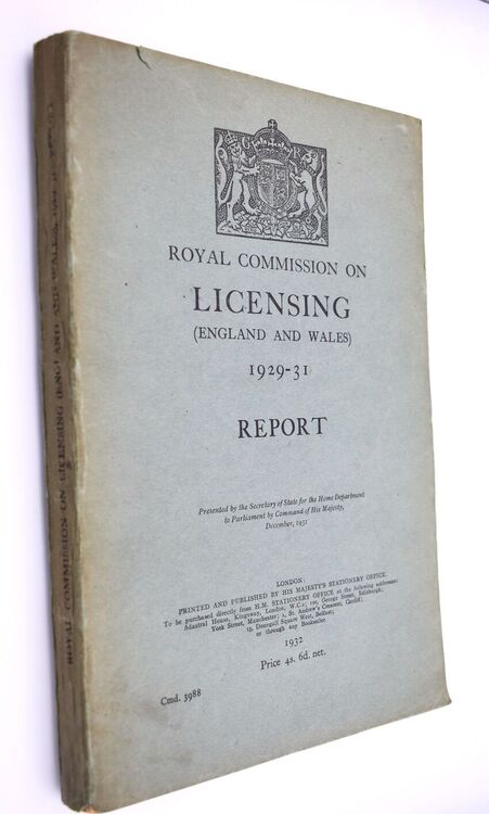 Royal Commission On Licensing (England and Wales) 1929-31 Report