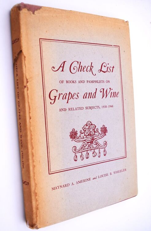 A Check List Of Books And Pamphlets On Grapes And Wine And Related Subjects, 1938-1948
