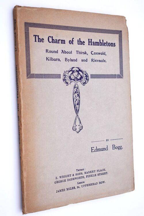THE CHARM OF THE HAMBLETONS. Round About Thirsk, Coxwold, Kilburn Byland And Rievaulx