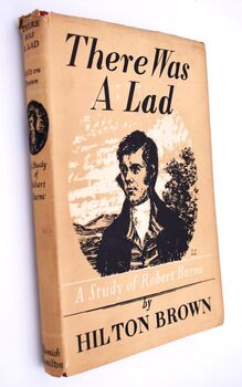 THERE WAS A LAD An Essay On Robert Burns