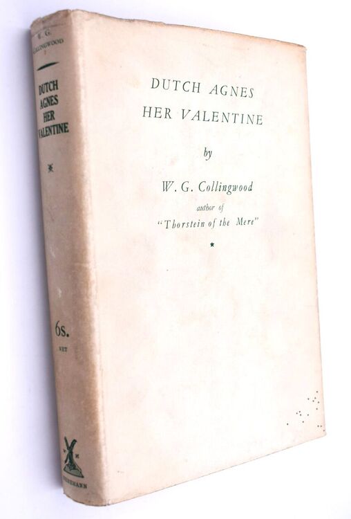 DUTCH AGNES HER VALENTINE Being The Journal Of The Curate Of Coniston 1616-1623