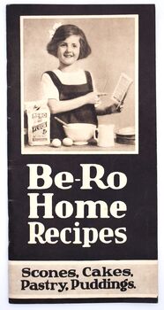 BE-RO HOME RECIPES Scones, Cakes, Pastry, Puddings