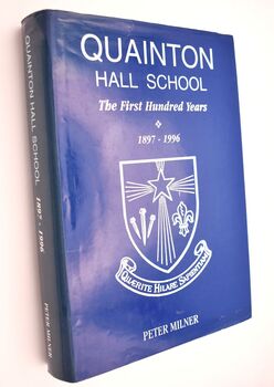 QUAINTON HALL SCHOOL The First Hundred Years 1897-1996
