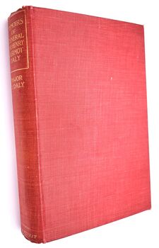 MEMOIRS OF GENERAL SIR HENRY DERMOT DALY G.C.B., C.I.E. Sometime Commander Of Central India Horse, Political Assistant For Western Malwa, Etc., Etc.