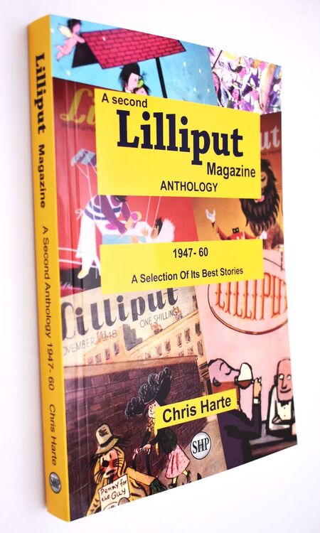 A SECOND LILLIPUT MAGAZINE ANTHOLOGY 1947-60 The Best Writing From Its Last Fifteen Years