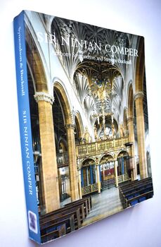 SIR NINIAN COMPER An Introduction To His Life And Work With Complete Gazetteer