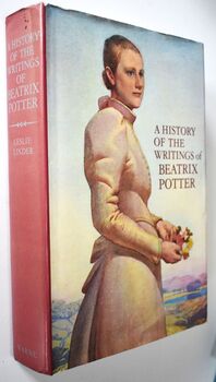 A HISTORY OF THE WRITINGS OF BEATRIX POTTER Including Unpublished Work