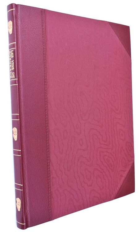 LES VINS DE BORDEAUX Les Richesses Gastronomiques De La France Les Vins De Bordeaux Première Partie Généralités, Culture, Vendanges, Classification, Châteaux Vinicoles Crus Classés