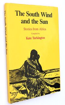 THE SOUTH WIND AND THE SUN Stories From Africa