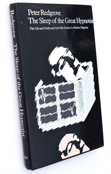 THE SLEEP OF THE GREAT HYPNOTIST The Life And Death And Life After Death Of A Modern Magician [+ signed postcard]
