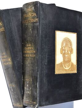 THE UGANDA PROTECTORATE An Attempt To Give Some Description Of The Physical Geography, Botany, Zoology, Anthropology, Languages And History Of The Territories Under British Protection In East Central Africa, Between The Congo Free State And The Rift Valle