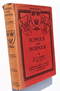 SUFFOLK AND NORFOLK A Perambulation Of The Two Counties With Notices Of Their History And Their Ancient Buildings