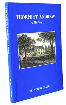 THORPE ST ANDREW A History