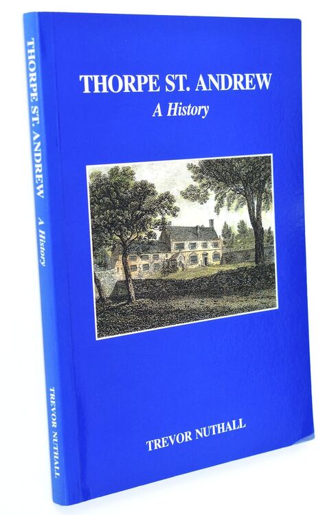 THORPE ST ANDREW A History