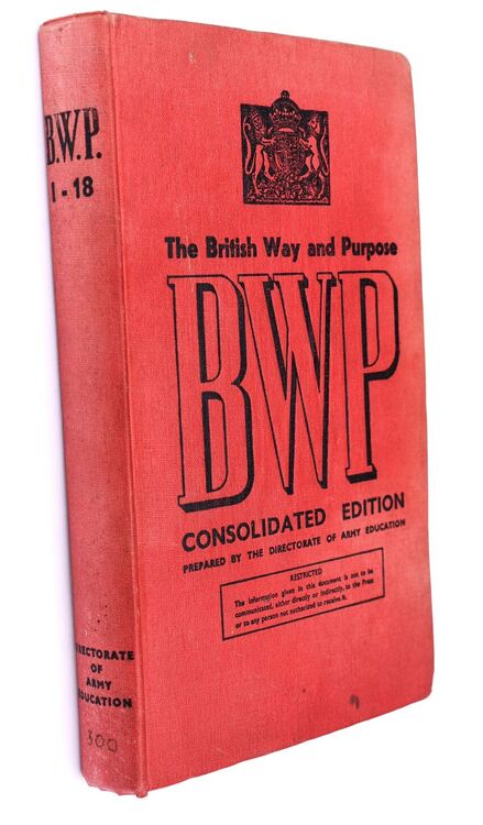 THE BRITISH WAY AND PURPOSE Consolidated Edition Of BWP Booklets 1-18 With Appendices Of Documents Of Post-War Reconstruction