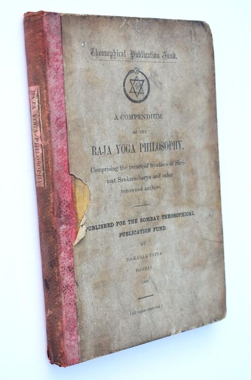 A COMPENDIUM OF THE RAJA YOGA PHILOSOPHY, Comprising The Principal Treatises Of Shrimat Sankaracharya And Other Renowned Authors