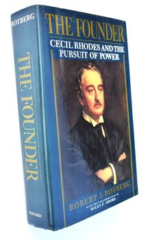 THE FOUNDER Cecil Rhodes And The Pursuit Of Power