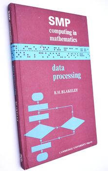 DATA PROCESSING (The School Mathematics Project Computing In Mathematics)