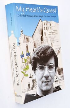MY HEART'S QUEST Collected Writings Of Eric Doyle, Friar Minor, Theologian