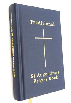 TRADITIONAL ST AUGUSTINE'S PRAYER BOOK A Book Of Devotion For Members Of The Anglican Communion