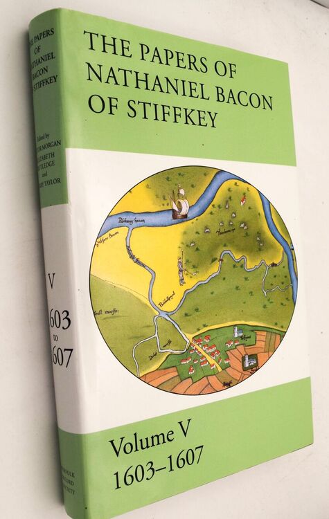 THE PAPERS OF NATHANIEL BACON OF STIFFKEY Volume V 1603-1607