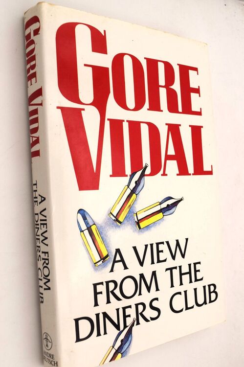 A VIEW FROM THE DINERS CLUB Essays 1987-1991