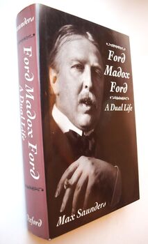 FORD MADOX FORD A Dual Life Volume I The World Before the War