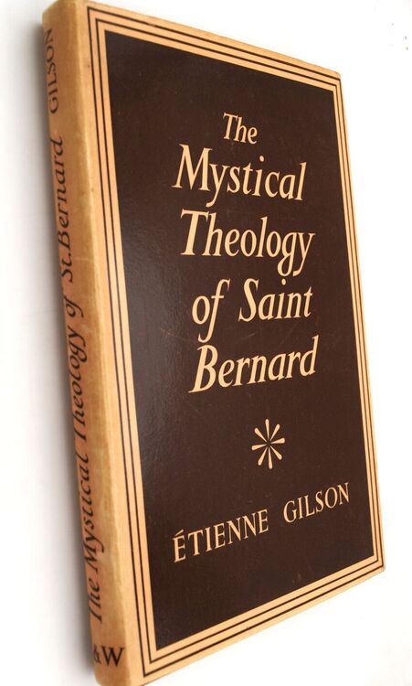 The Mystical Theology Of Saint Bernard The Mystical Theology Of Saint Bernard